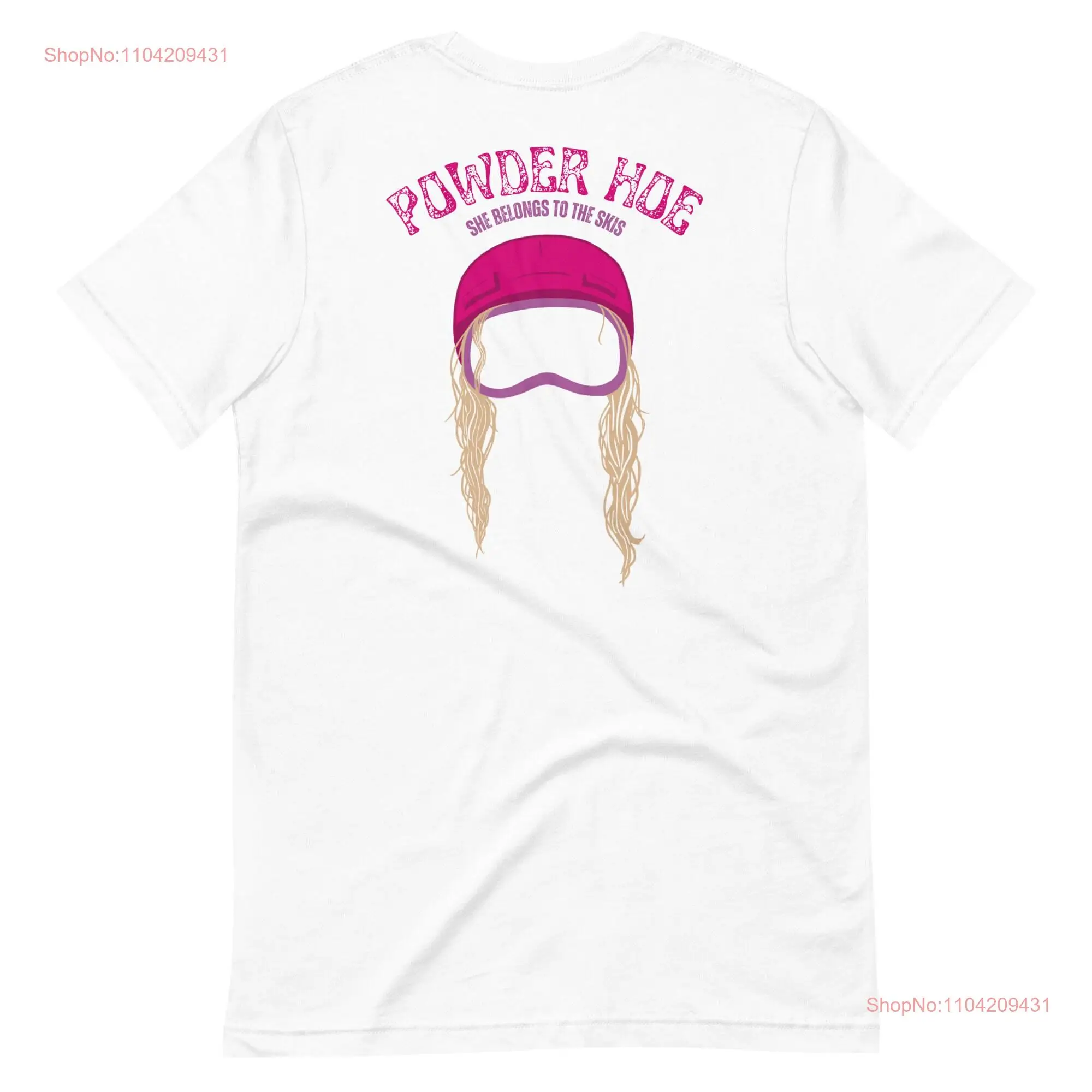 Powder Hoe Premium T shirt long or short sleeves