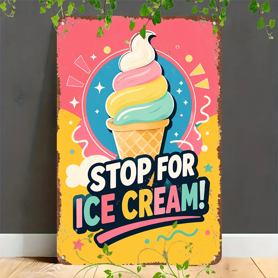 2D flat retro metal tin plate, Vintage "Stop For Ice Cream!" Wall Tin Sign, Suitable for home, garage, café, bar and garden decoration