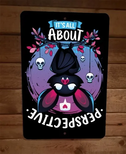Its All About Perspective Bat  Metal Wall Sign