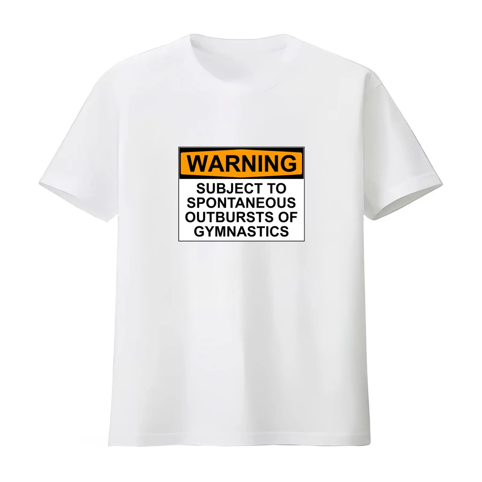 WARNING: SUBJECT TO SPONTANEOUS OUTBURSTS OF GYMNASTICS T-Shirt Summer Casual Cotton Tee Oversized Streetwear Tops
