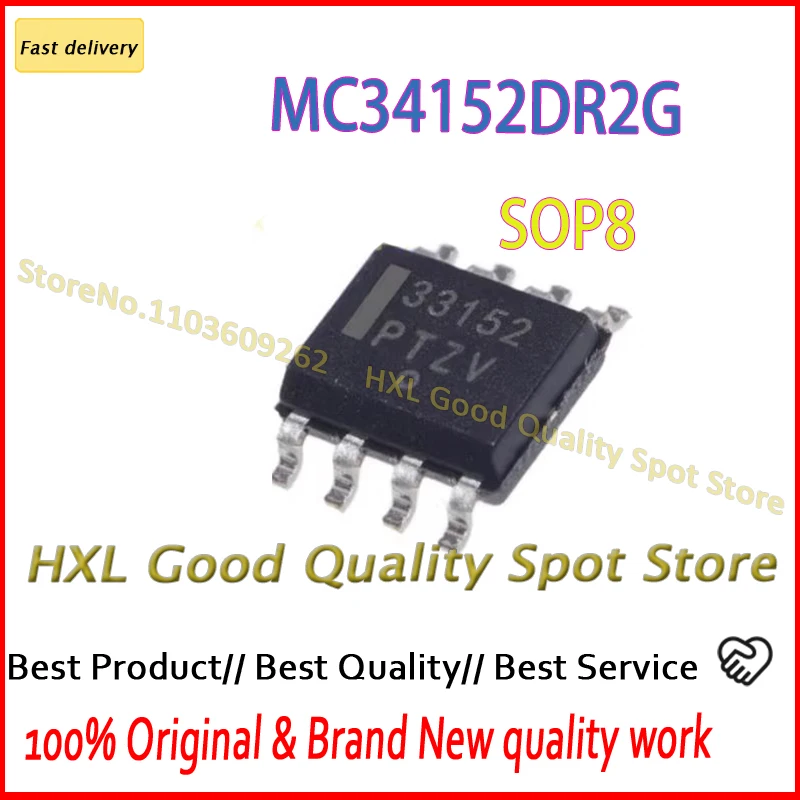 

10PCS MC34152DR2G silk screen 33152 package SOP8