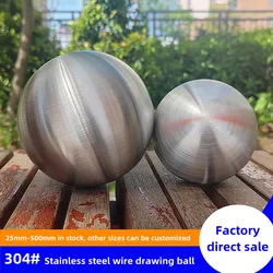 304 Stainless Steel Brushed Metal Decorative Ball, Matte Surface, Indoor and Outdoor, Diameter 25mm-300mm