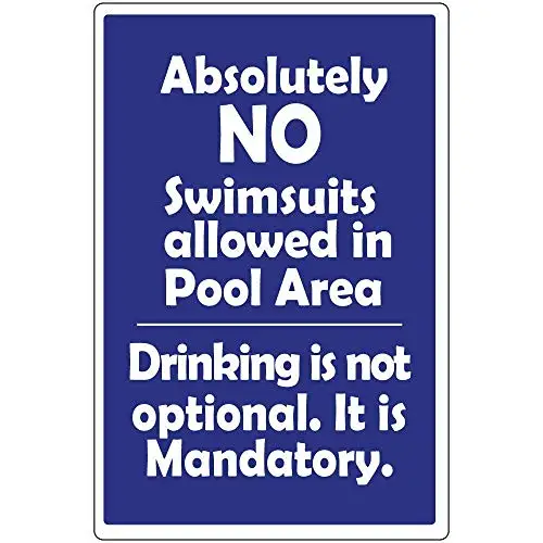 Patisaner Absolutely No Swimsuits Allowed in Pool Area Metal Sign 8x12 inches 20x30cm