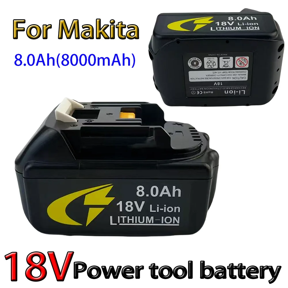 

18V 8000mAh Rechargeable Battery ,For Makita BL1830 BL1830B BL1840 BL1840B BL1850 BL1850B Power Tools Battery