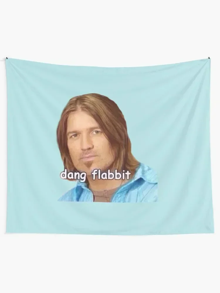 Dang Flabbit- Billy Ray Cyrus Tapestry Aesthetic Room Decors Aesthetic Home Decor Bedroom Deco Decoration Home Tapestry