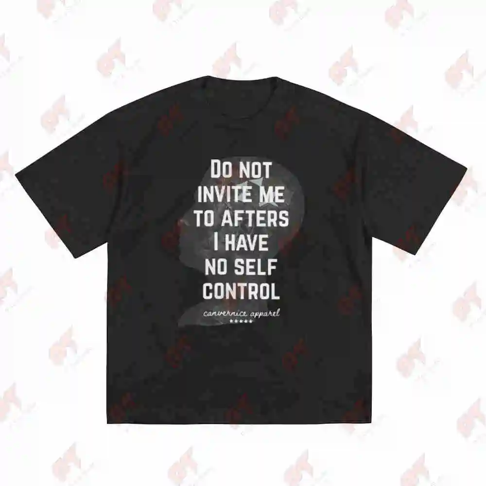 Do Not Invite Me To Afters Festival Short Sleeve Tee 100% Cotton T-Shirt