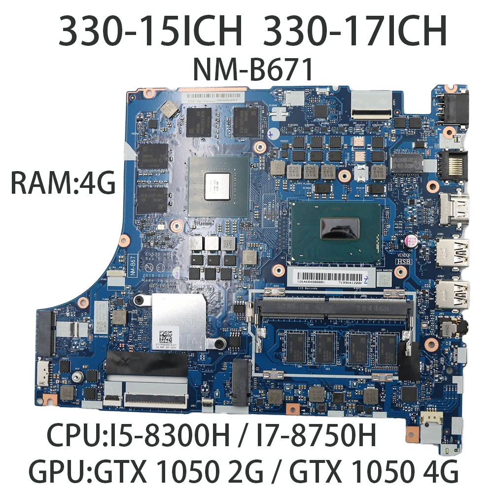 NM-B671 For Lenovo ideapad 330-15ICH  330-17ICH Laptop Motherboard With CPU:I5-8300H I7-8750H RAM 4G GPU GTX1050 2/4G 5B20R46737