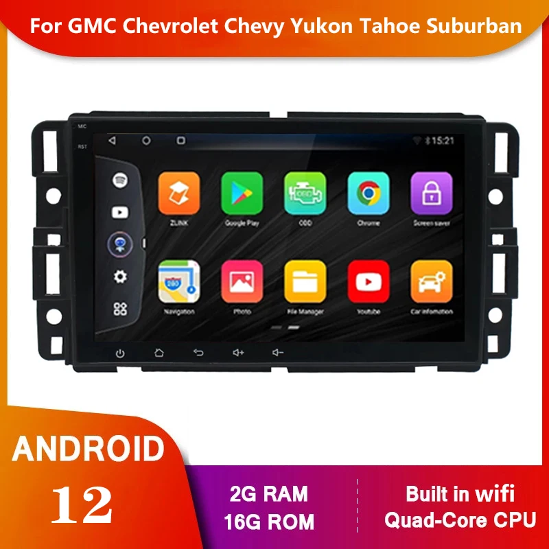 

Android 12 Car radio Multimedia Video player for GMC Chevrolet Chevy Yukon Tahoe Suburban Sierra Silverado Savana 2002-2007