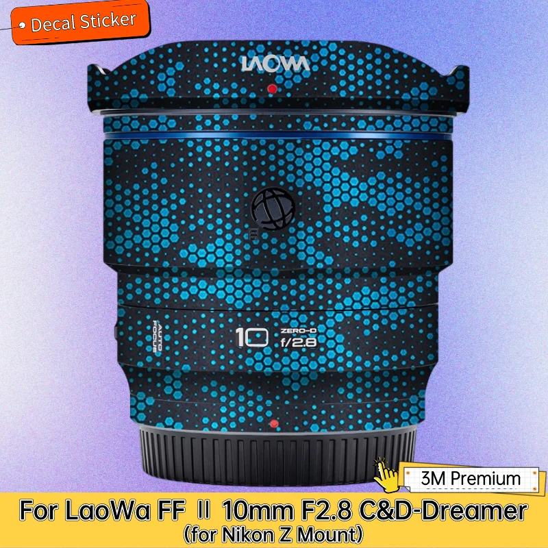For LaoWa FF Ⅱ 10mm F2.8 C&D-Dreamer for Nikon Z Mount Lens Sticker Protective Skin Decal Film Anti-Scratch Protector Coat