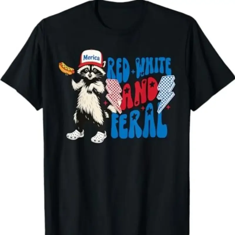 Red White And Feral Funny Raccoon 4Th Of July Saying Meme T Shirt