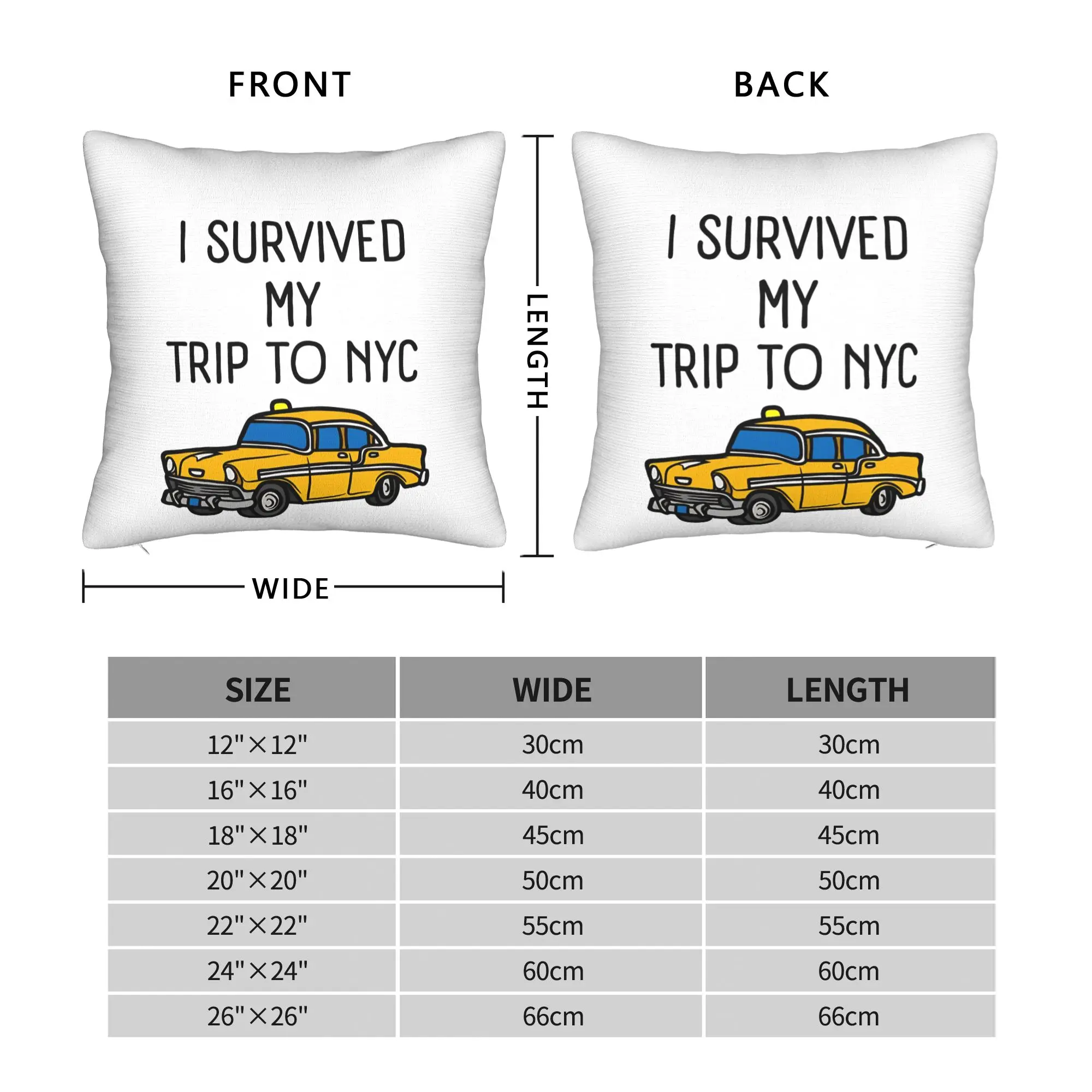 I Survived My Trip To NYC  Square Pillow Case Polyester Cushions for Sofa Taxi  , 45*45cm Cushion Covers