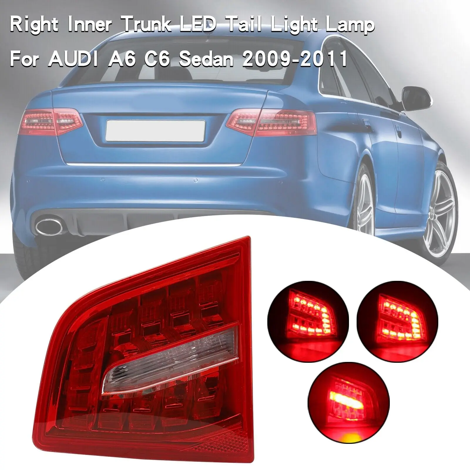 Right Inner Trunk LED Tail Light Lamp For AUDI A6 C6 Sedan 2009-2011