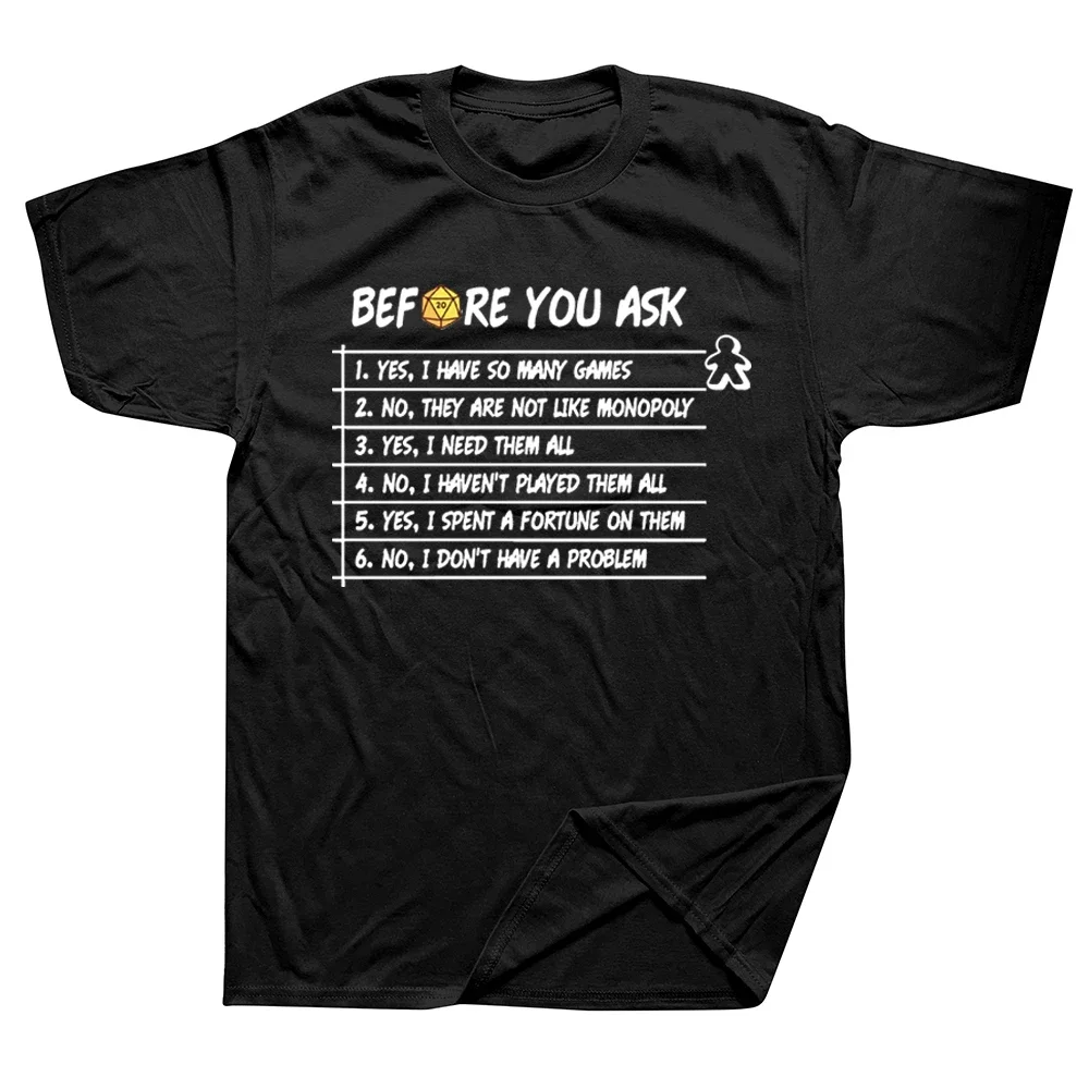 Quotes Geek Short Sleeve O-neck Unisex 100% Cotton T-shirts EU Size Before You Ask T Shirt Fun Board Game Oversized summer new