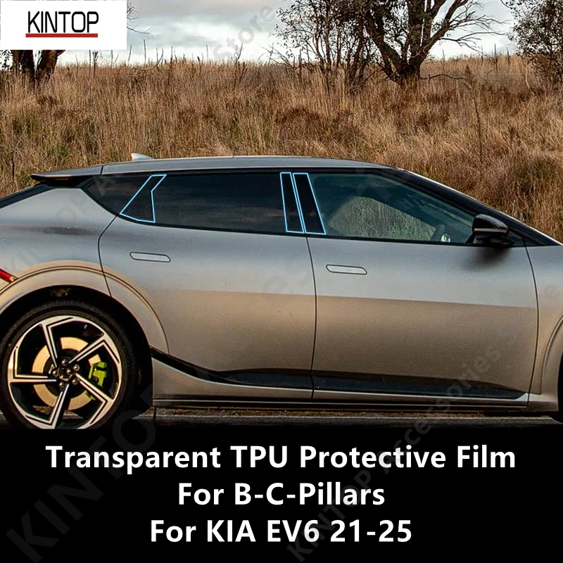 

For KIA EV6 21-25 B-C-Pillars Transparent TPU Protective Film Anti-scratch Repair Film Accessories Refit