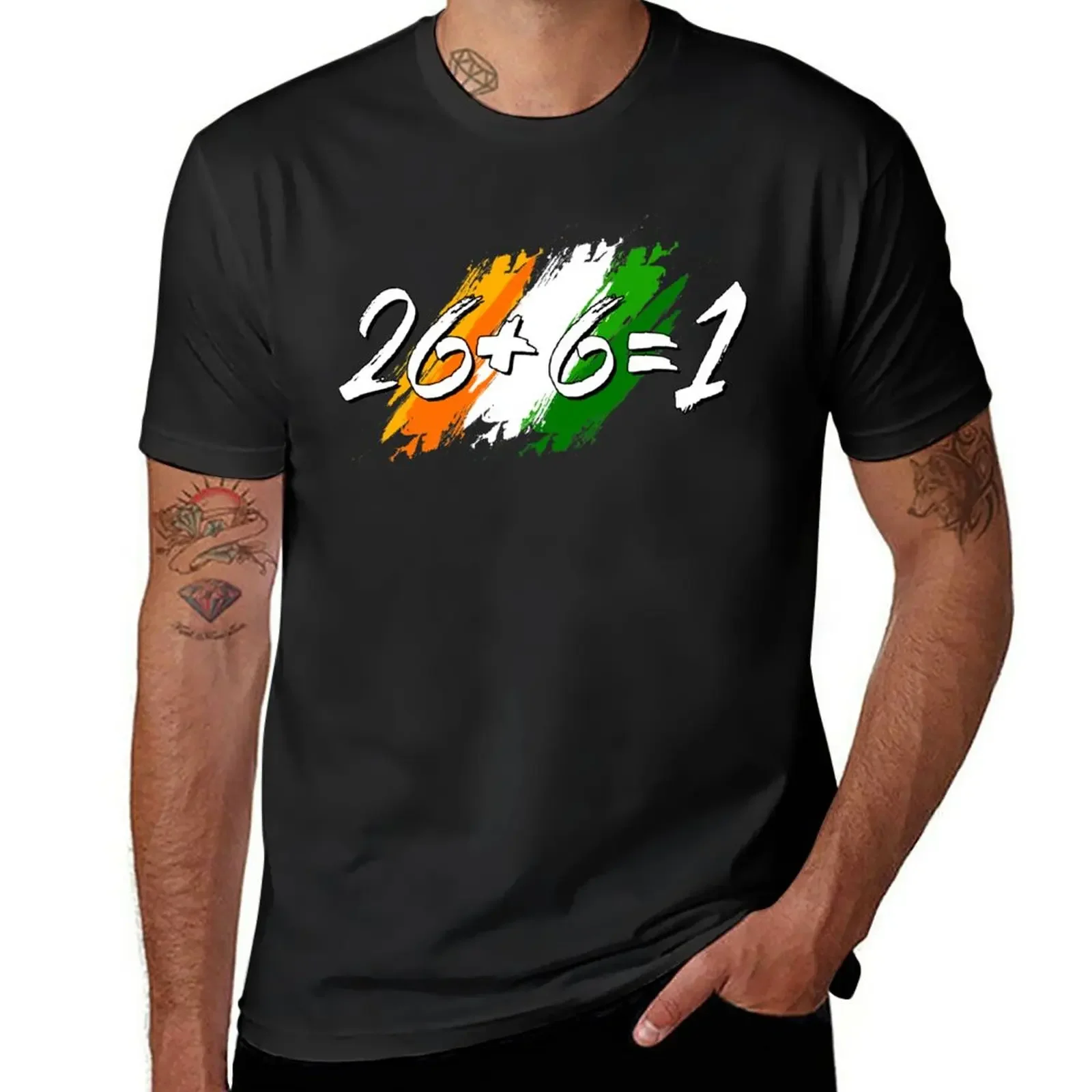 New Unify Ireland Twenty Six Plus Six Equals One - 26+6=1 T-Shirt summer clothes oversized t shirts mens t shirts