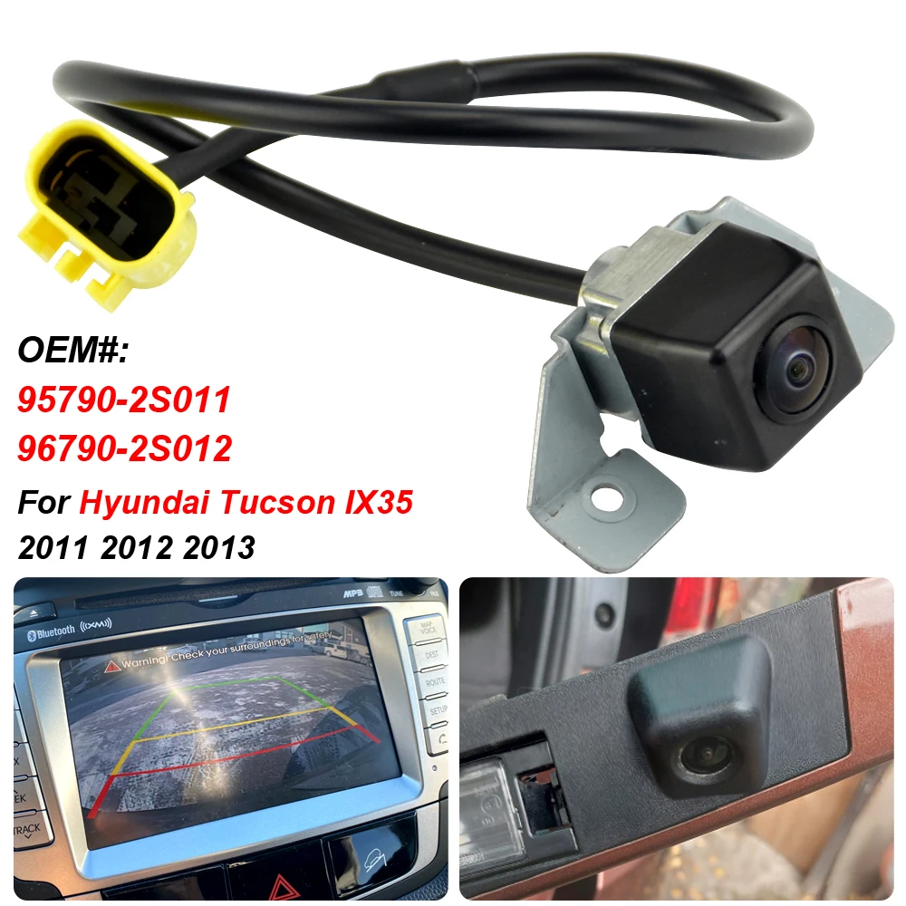 

New 12V 95790-2S011 95790-2S012 View Camera for Hyundai IX35 Tucson 2011-2013 Reverse Camera BackUp 957902S011 957902S012