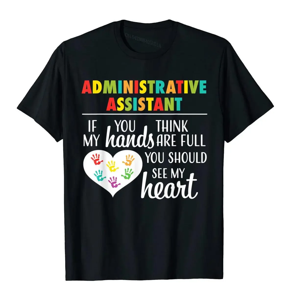 Administrative Assistant Appreciation Gift Tshirt For Women T-Shirt Men's Prevalent Custom Tees Cotton T Shirts Outdoor