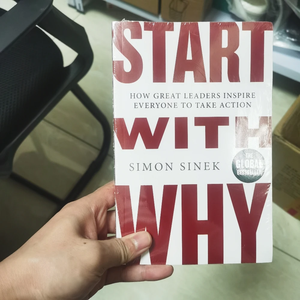 

Start with Why: How Great Leaders Inspire Everyone to Take Action - Simon Sinek's Golden Circle Principle for Business Success