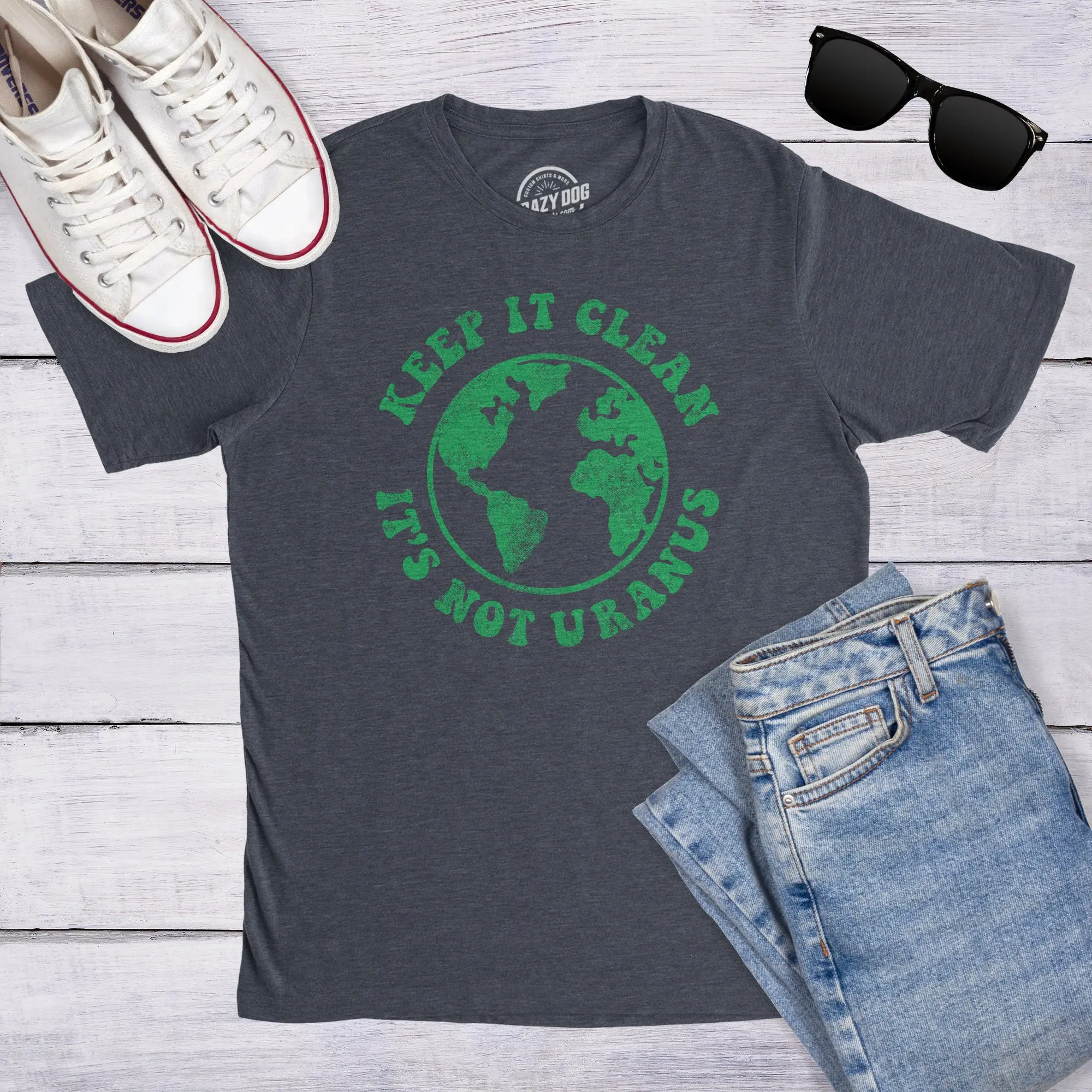 Keep It Clean Not Uranus T Shirt Climate Change Save The Planet Environmental Activist Global Warming Earth Day