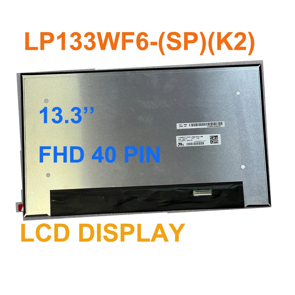 LP133WF6-SPK2 LP133WF6 SPK2 LP133WF6-(SP)(K2) 13.3 inch FHD Laptop LCD Screen Panel EDP 40 Pins With Touch Function