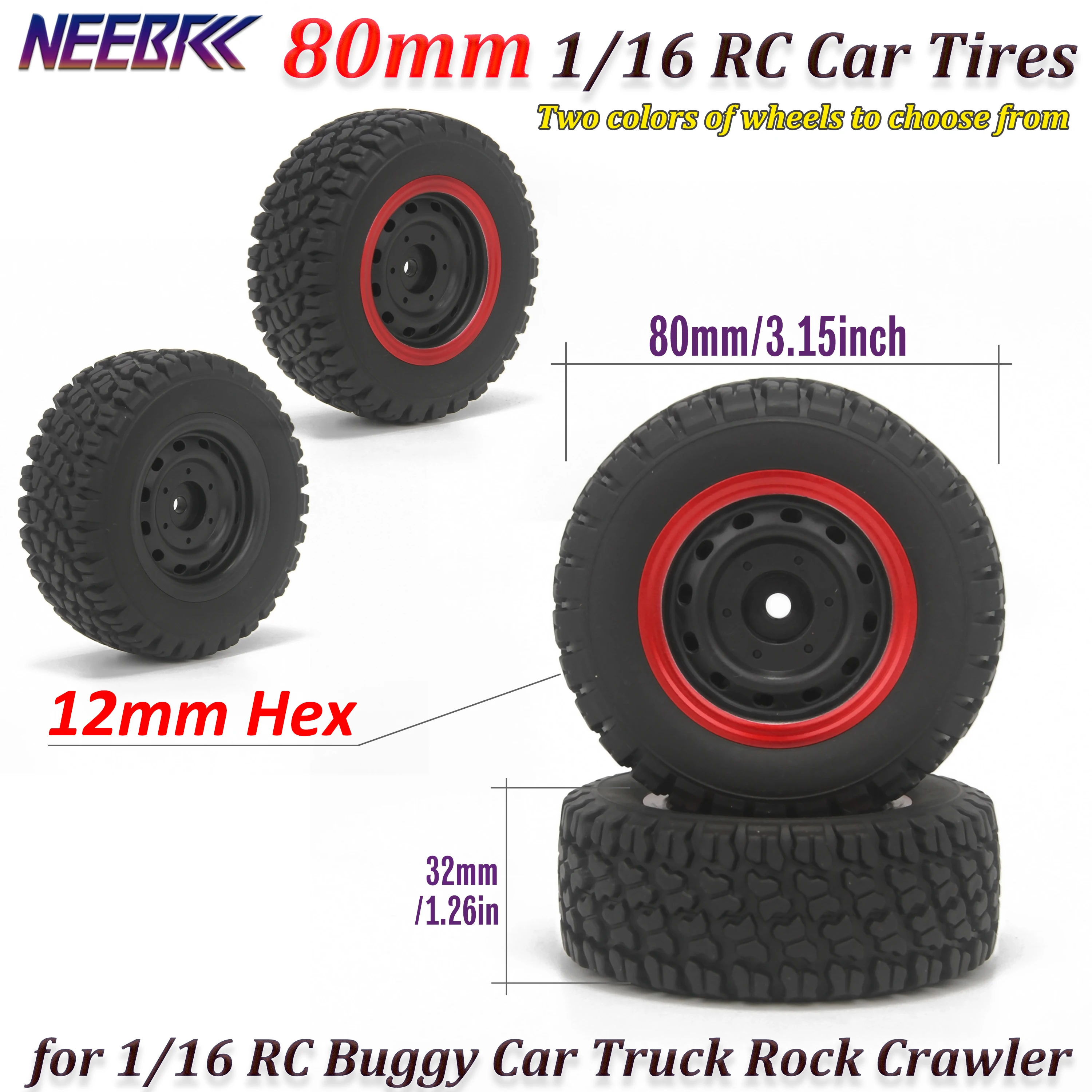 NEEBRC 4pcs 80mm RC Car Tires 12mm Hex 80x32mm Skidproof Strong Buffering Wheels Tyre for 1/16 RC Off-road Car Truck Buggy Parts