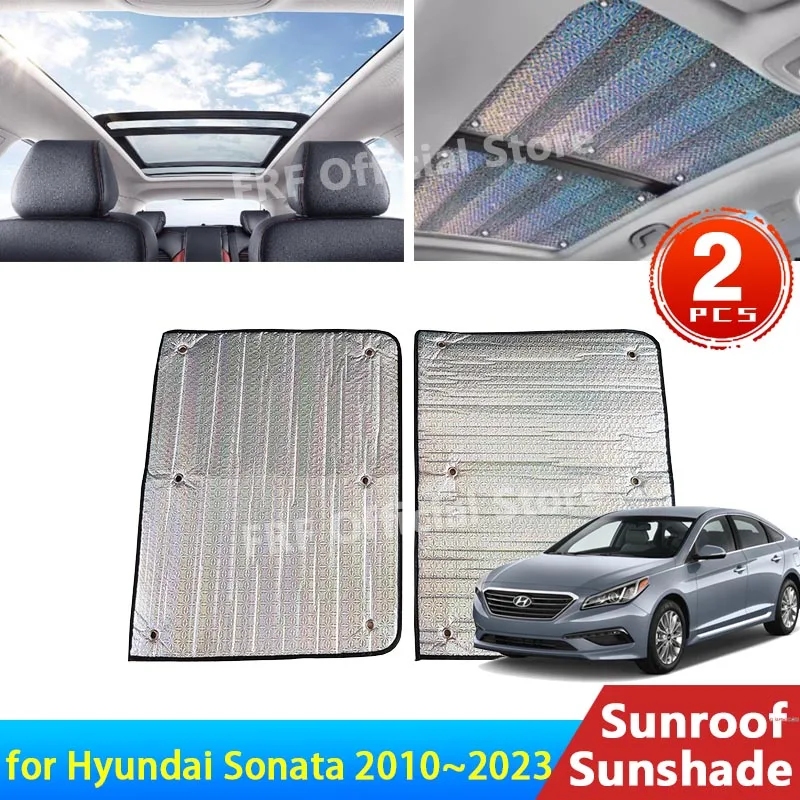 for Hyundai Sonata YF LF DN8 2010~2023 2020 2019 2018 2016 2014 2012 Sunroof Sunshade Roof Sunscreen Heat Insulation Windscreen