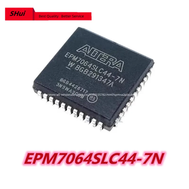 10PCS Epm7064SLC44-10 EPM7064SLC44-10N EPM7064SLC44-7N brand-new imported genuine programmable logic IC.