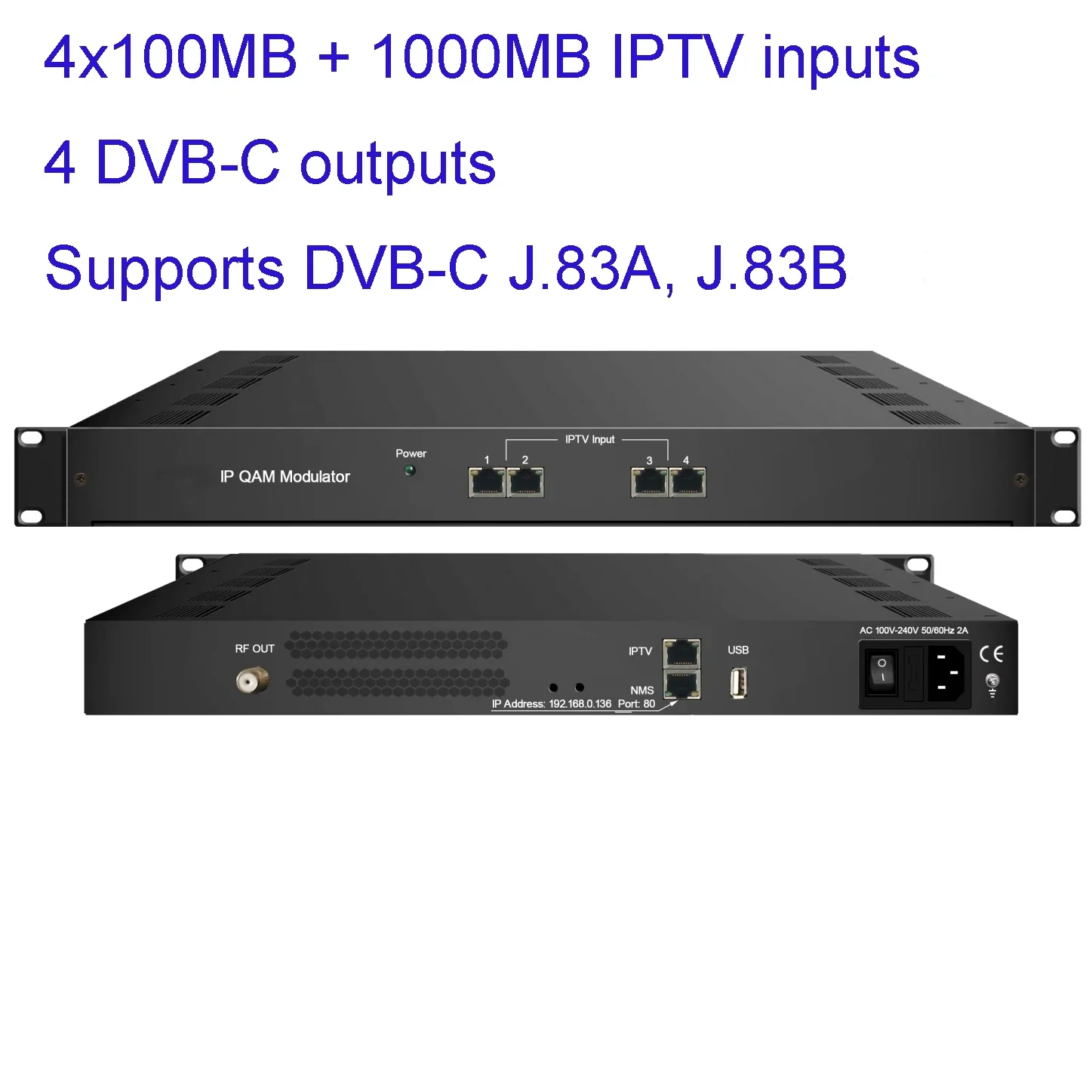 IP to QAM modulator, IP to DVB-C J.83A/B modulator, IPTV encoder modulator, IP to DVB-C modulator