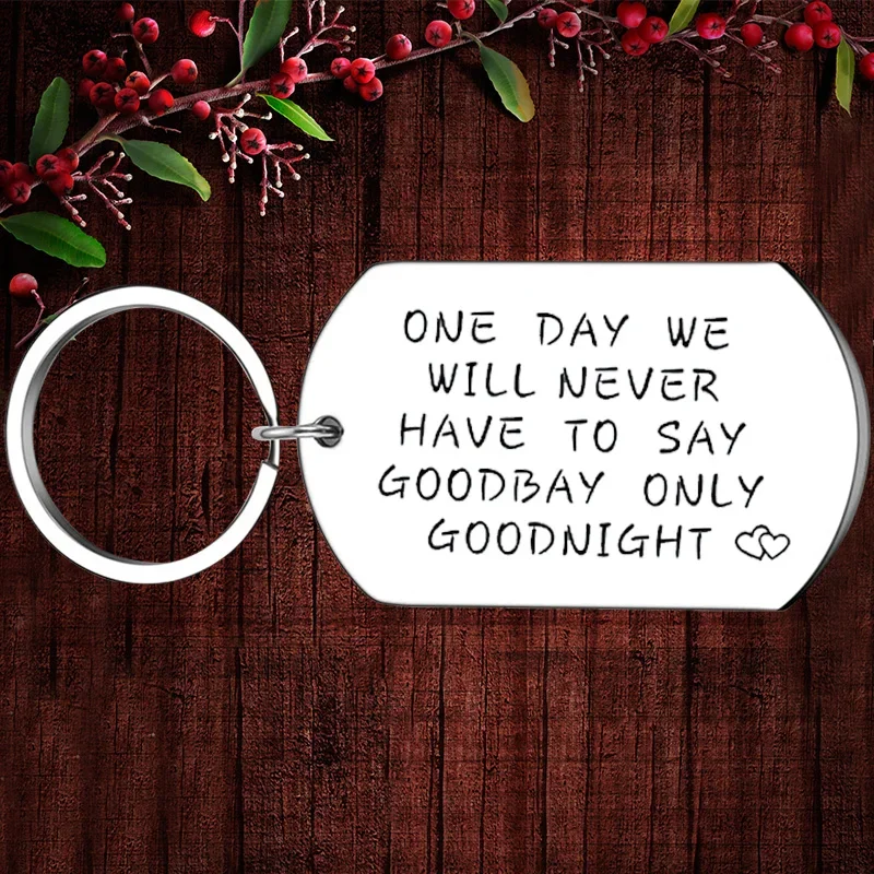 Charm Boyfriend Girlfriend gift Keychain Pendant Valentine's Day Key Chains One Day We Will Never Have to Say Goodbye