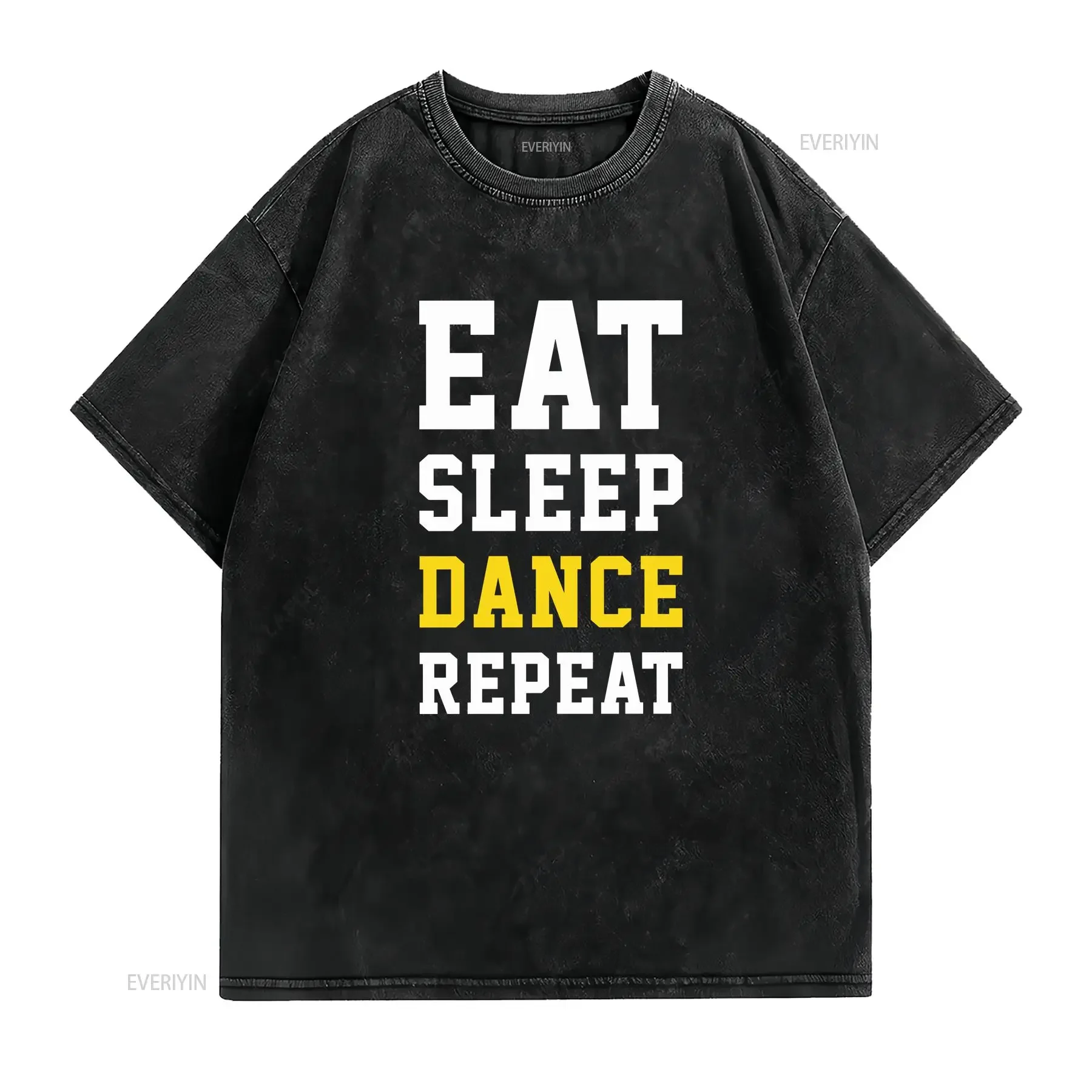 Eat Sleep Dance Repeat Dancer Music Hobby Disco T shirt Birthday vintage Washed Versatile Slightly Soft Comfortable Stylish
