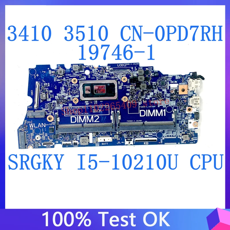 

CN-0PD7RH 0PD7RH PD7RH For DELL 3410 3510 Laptop Motherboard 19746-1 With SRGKY I5-10210U CPU 100% Full Working Well