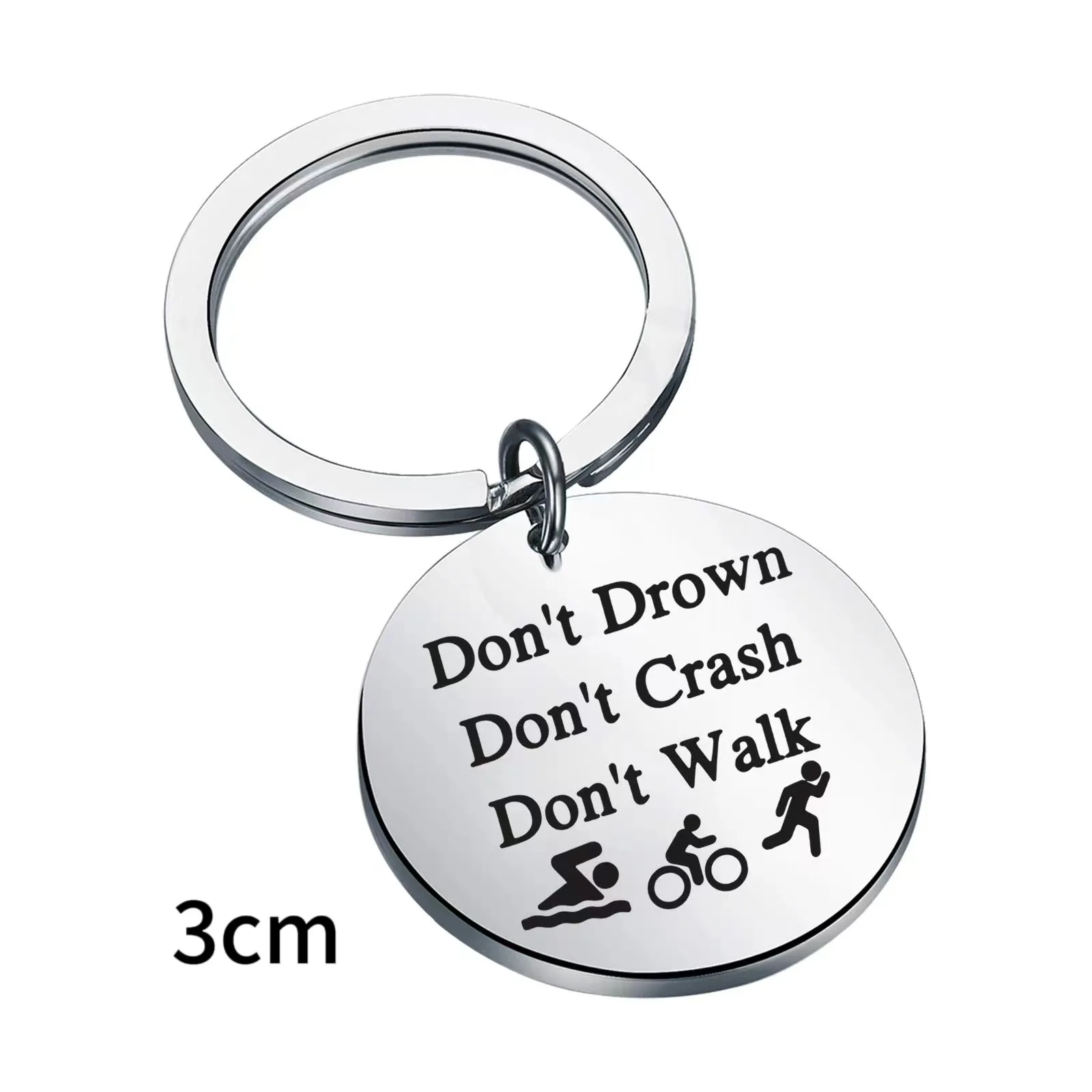 Stainless Stee Keychain Triathlon Lover Gift Don’t Drown Don’t Crash Don’t Walk Keychain How to Be Triathlete  Triathlon Athlete