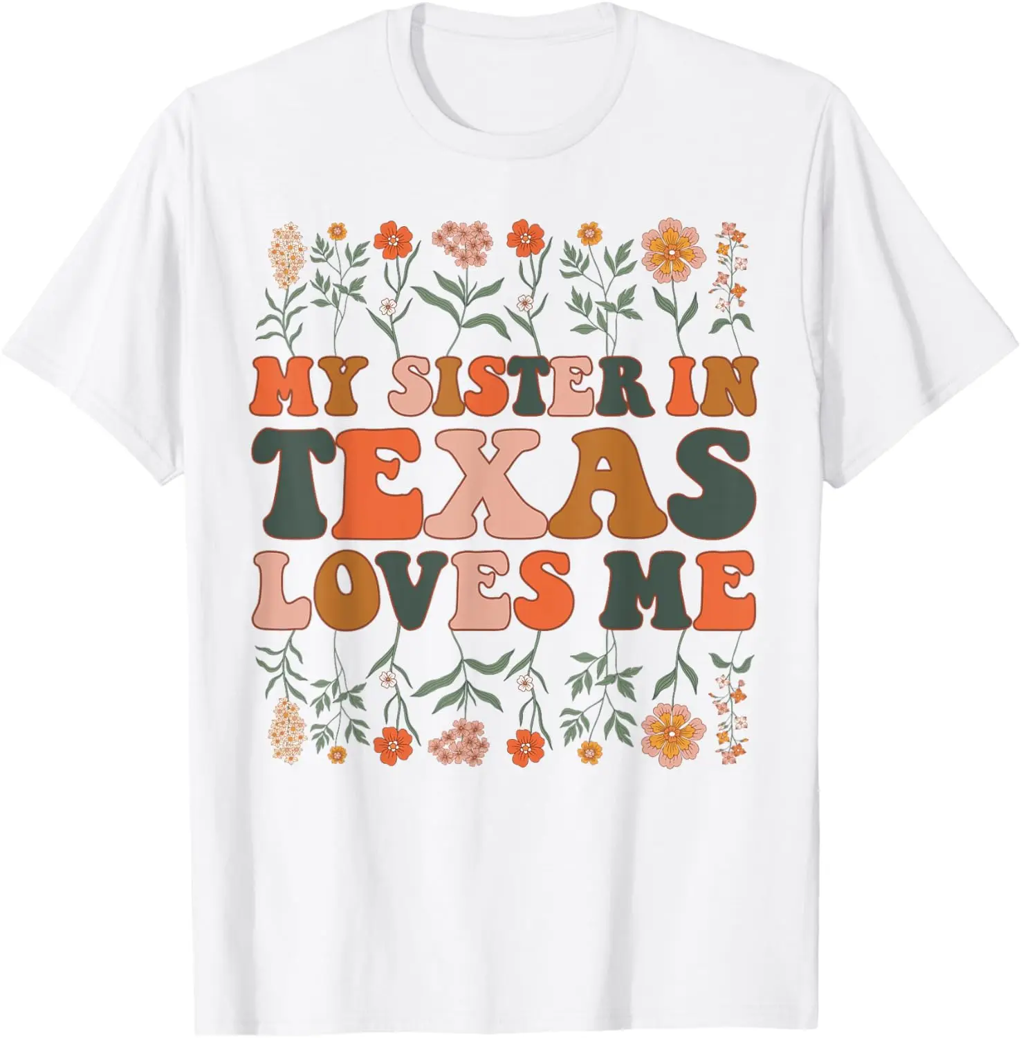 أختي في تكساس تحبني تي شيرت الزهور البرية الرائعة في السبعينيات