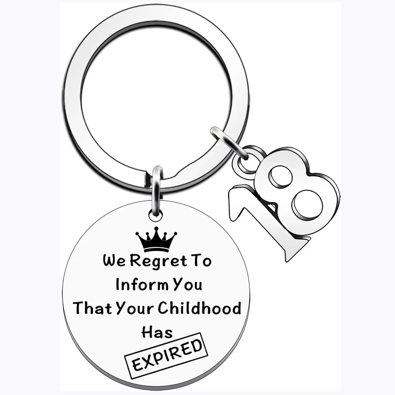 18th Birthday Keyring Gifts for Girls Boys Keyring Inform You That Your Childhood Has Expired Stainless Steel Keychain
