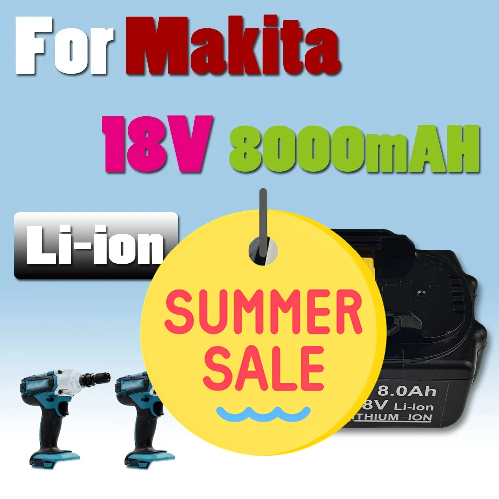 

for Makita 18V 8000mAH Battery BL1830B BL1850B BL1850 BL1840 BL1860 BL1815 Replacement Lithium Battery