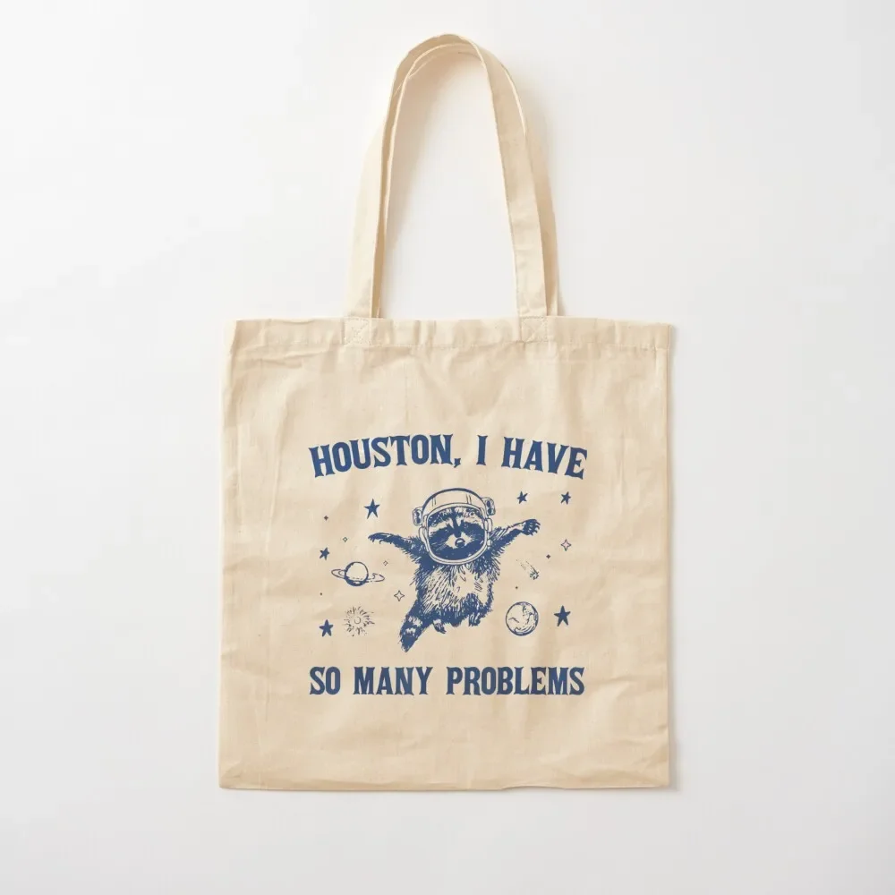 Houston, I Have So Many Problems Funny Raccoon In Space Kids T-Shirt Tote Bag Handbags university shopper bag handbag Tote Bag