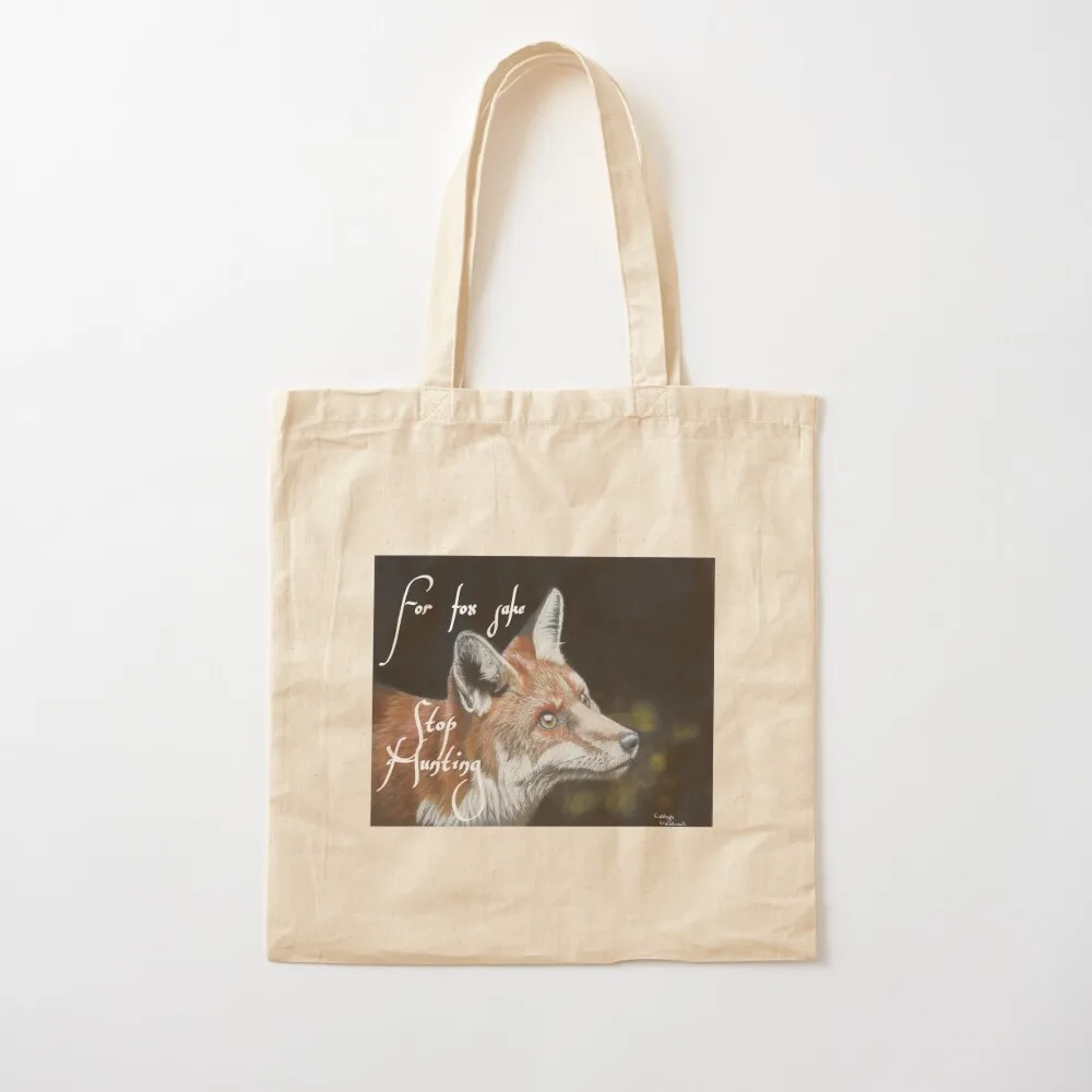 

For fox sake stop hunting Tote Bag women bag cute pouch bag female Canvas Tote