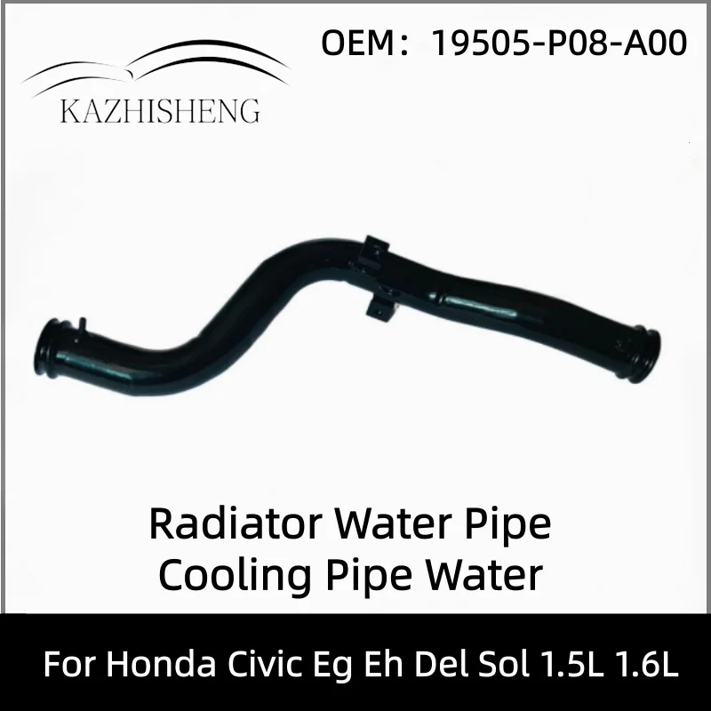 

Radiator Water Pipe Cooling Pipe Water Pump Connecting Tube 19505-P08-A00 For Honda Civic Eg Eh Del Sol 1.5L 1.6L