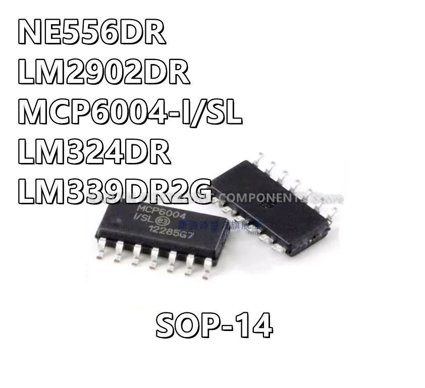 20Pcs/lot NE556 NE556DR NE556DT LM2902 LM2902DR LM2902DT MCP6004 MCP6004-I/SL LM324 LM324DR LM324DT LM339DG LM339DR2G SOP-14