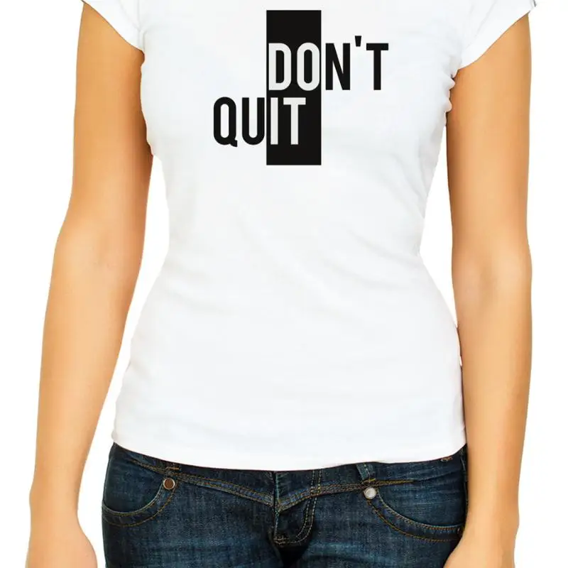 Don't Quit Do It Si…