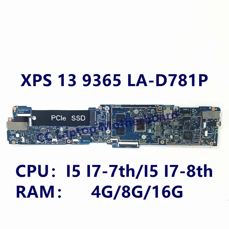 LA-D781P pour Dell XPS 13 9365 carte mère d'ordinateur portable avec I5 I7-7th/I5 I7-8th Gen CPU 4GB/8GB/16GB 100% entièrement testé fonctionnant bien