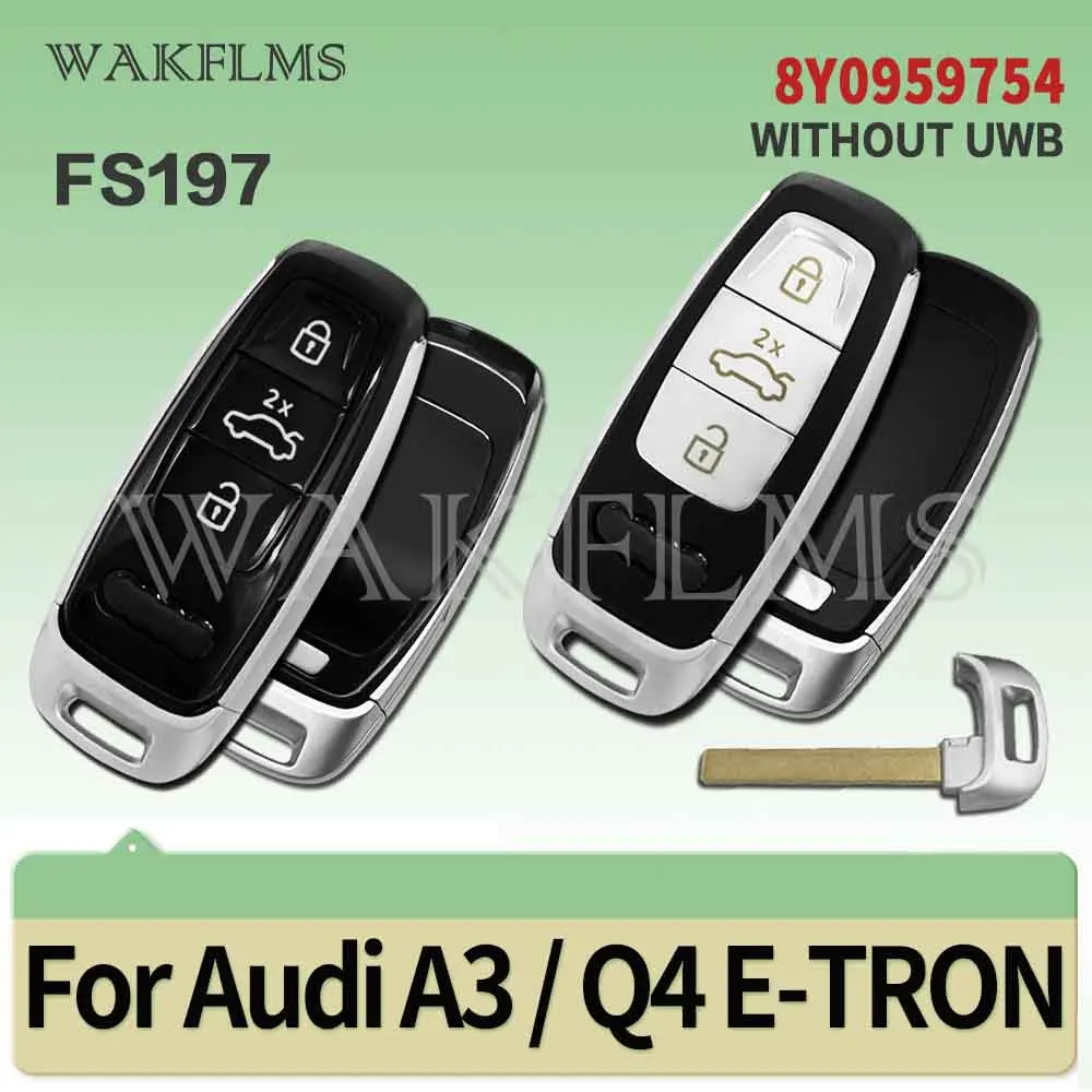 8Y0959754 8Y0959754G Intelligenter Autoschlüssel 433MHz Fob für Audi A3 S3 Q3 Q4 E-TRON Q6 2022 2023 2024 2025 FS197 Ohne UWB-Funktion – Detail 1