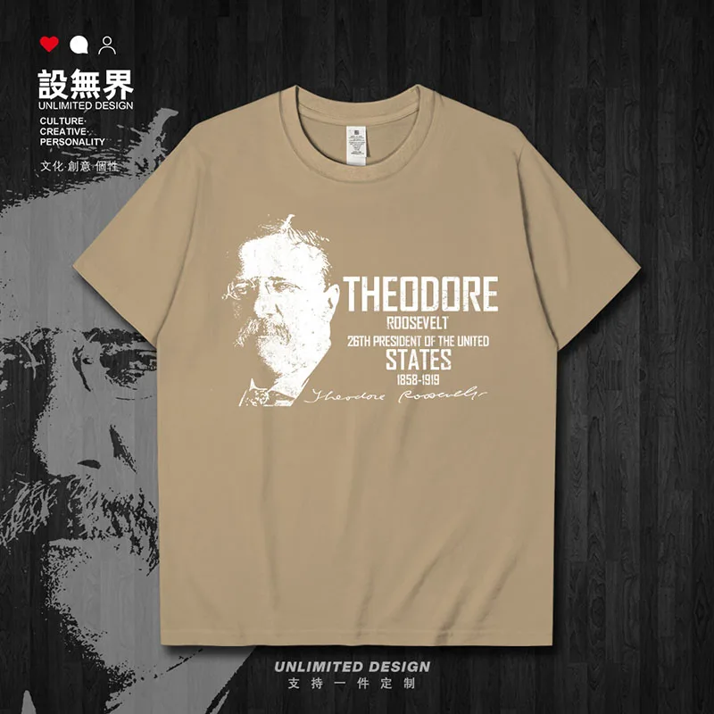 Célébrité Theodore Roosevelt amérique président Teddy paix Monroe diplomat politique militaire coton vêtements t-shirt hommes 01