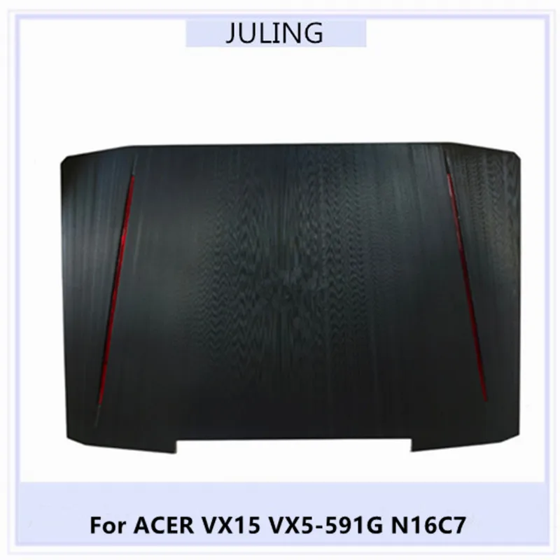 

New Original For ACER VX15 VX5-591G N16C7 Laptop LCD Housing Top Lid Back Cover