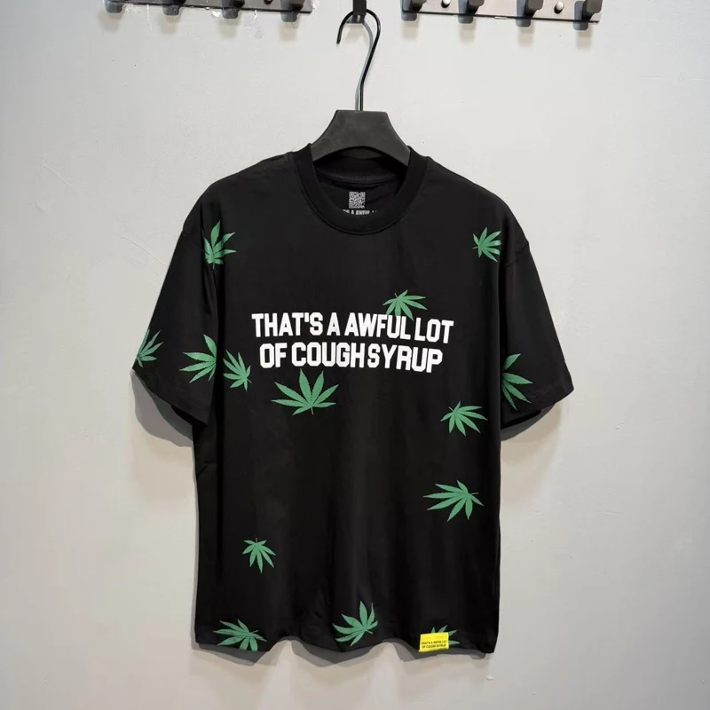 That‘s A Awful Lot of Cough Syrup Oversized Letter Pattern T-shirt Green Leaf Print Hip Hop Streetwear Casual Short Sleeve Tops