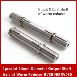 1pcs/lot 14mm Diameter Output Shaft Axis of Worm Reducer RV30 NMRV030