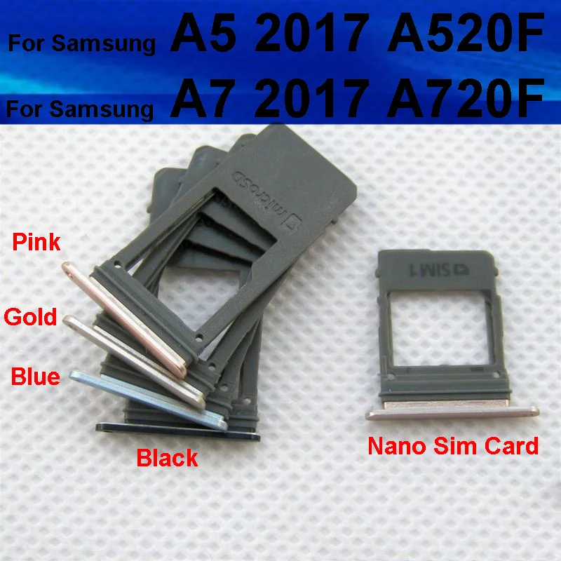 

SIM Card Tray For Samsung Galaxy A5 A520F /A7 A720F 2017 Single & Dual Sim Card Tray Holder SD Reader Slot Adapter Repair Parts