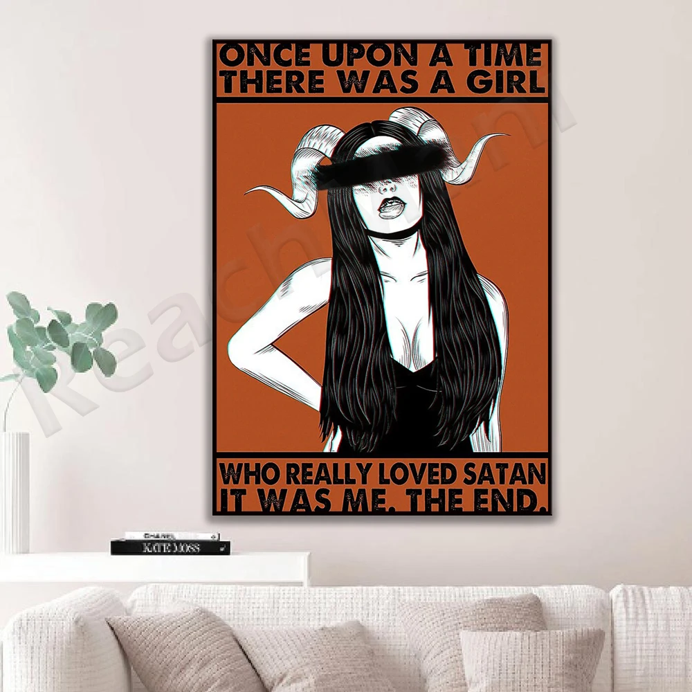 Once upon a time there was a girl who really loved Satan is me decorative canvas print poster