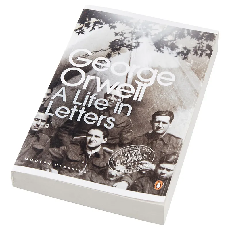 A Life In Letters George Orwell Classic Literary Letters Collection For Literature Enthusiasts And Academic Readers