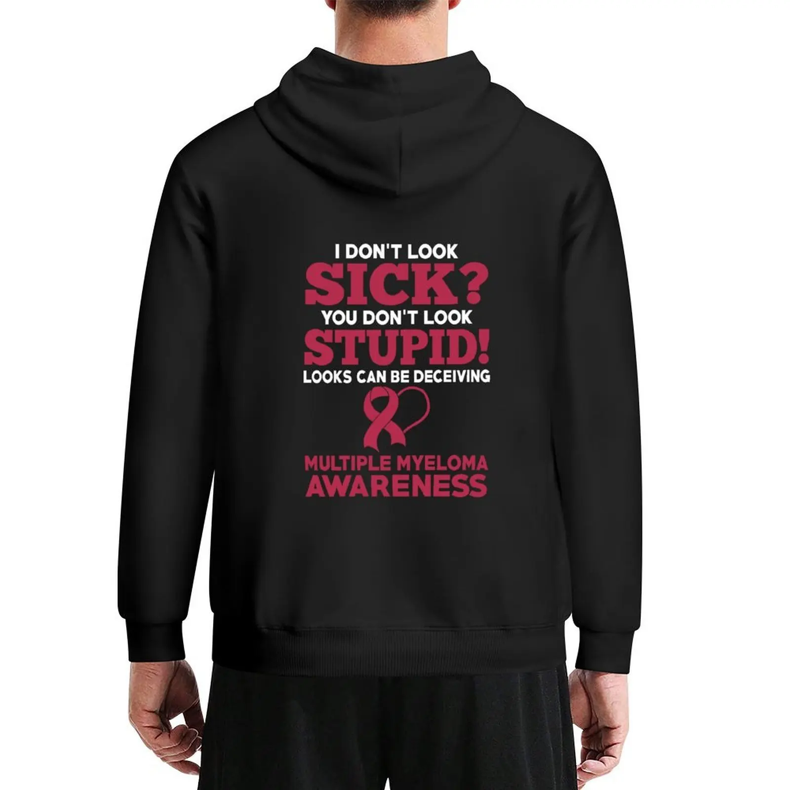 I Don't Look Sick Multiple Myeloma Awareness Hoodie male clothes autumn new products korean style clothes hoodies for men